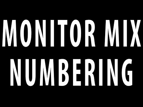 Monitor mix numbering - Live Sound Basics