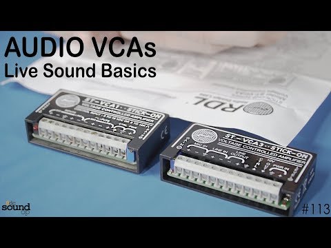 #113 - Audio VCAs &amp; DCAs - Live Sound Basics w/ Radio Design Labs