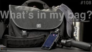 #108 – What’s in my BAG – 2018 Edition