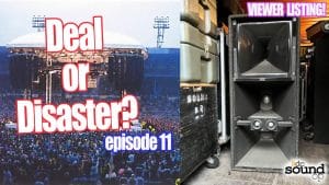 Pro Audio Deal Or Disaster Episode 11!